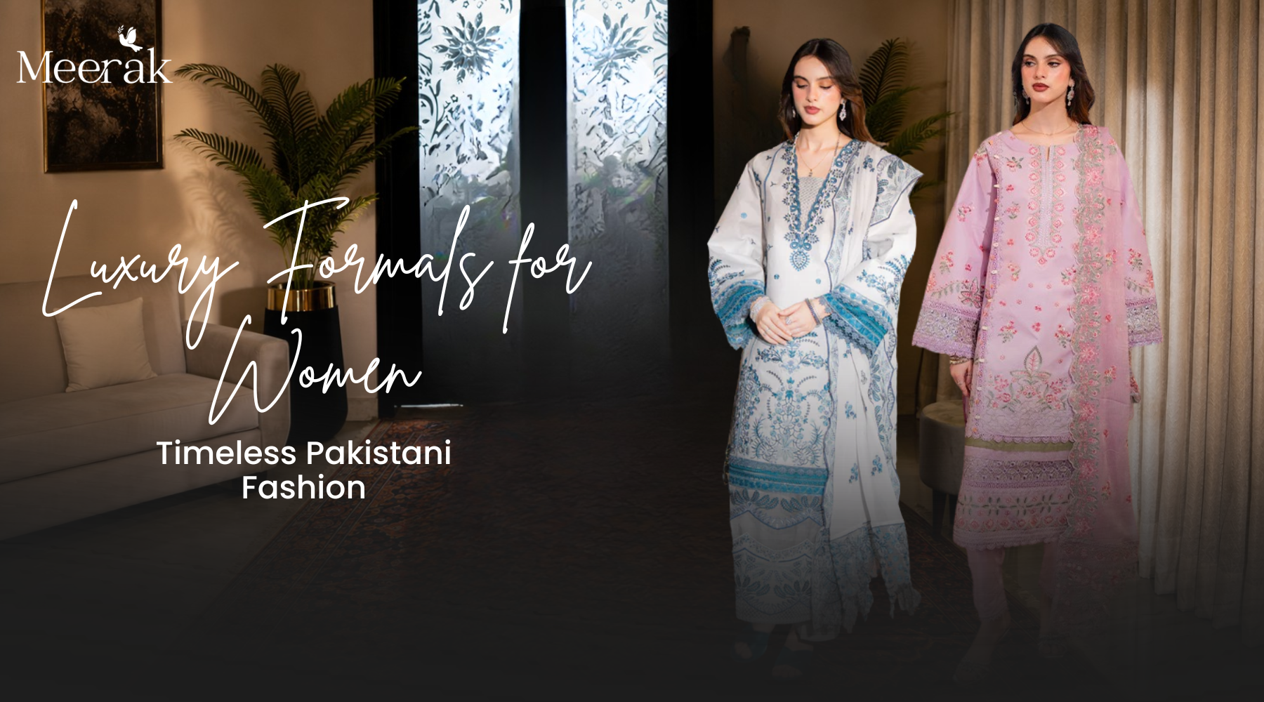 Luxury Formals for Women: Elevate Every Occasion with Timeless Pakistani Fashion