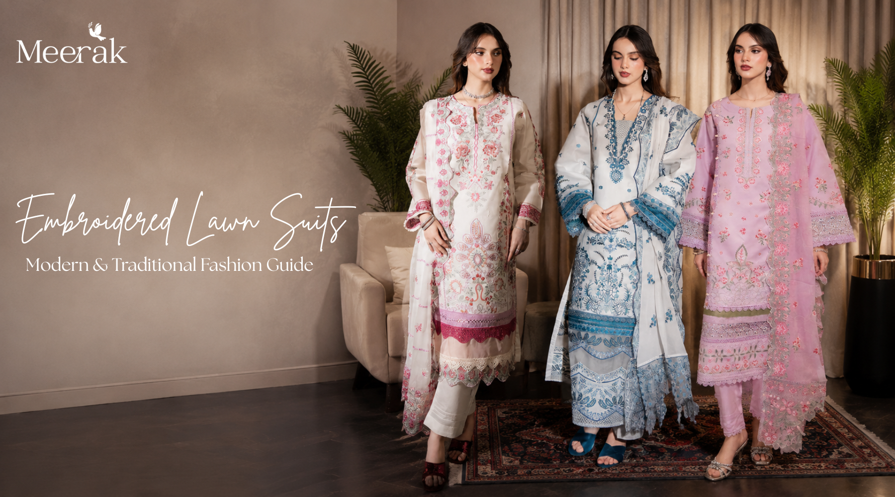 Embroidered Lawn Suits: The Ultimate Guide to Pakistani Summer Fashion